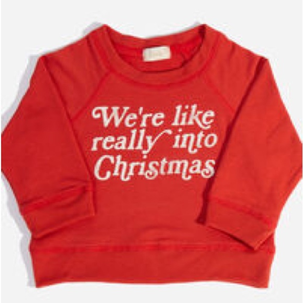 We're Like Really Into Christmas Sweatshirt